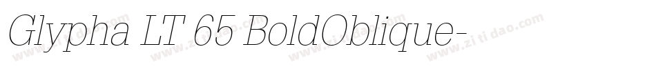 Glypha LT 65 BoldOblique字体转换